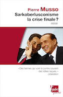 Sarkoberlusconisme, la crise finale?